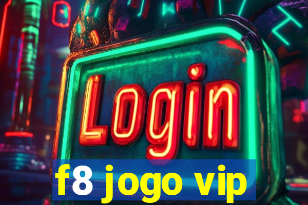 f8 jogo vip